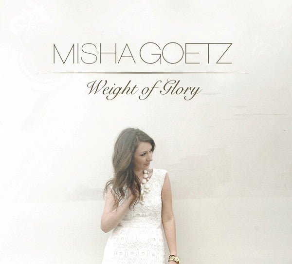 Misha Goetz: Weight Of Glory Signed