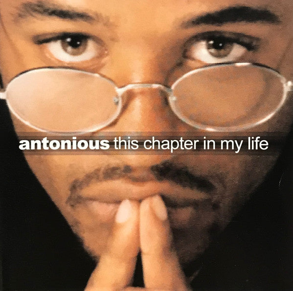 Antonious: This Chapter In My Life