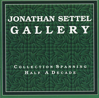 Jonathan Settel: Gallery: Collection Spanning Half A Decade 2-Disc Set