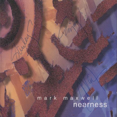 Mark Maxwell: Nearness Signed