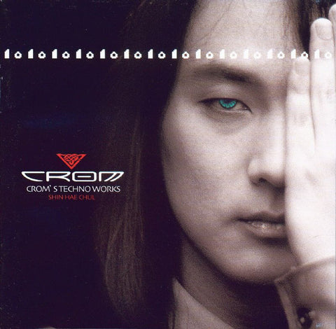 Shin Hae Chul: Crom's Techno Works Disc 2