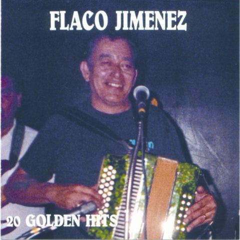 Flaco Jimenez: 20 Golden Hits