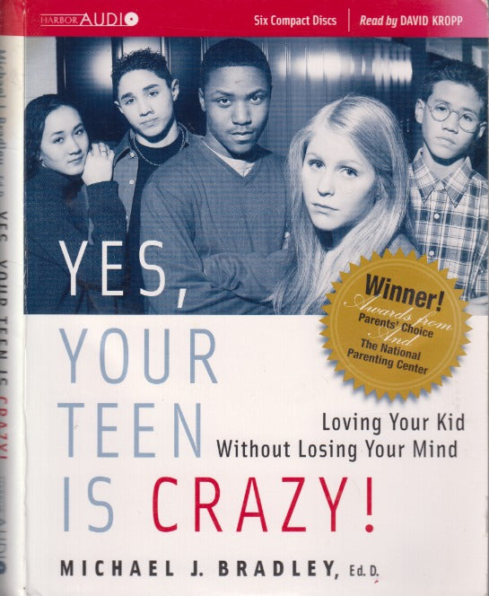 Yes, Your Teen Is Crazy!: Loving Your Kid Without Losing Your Mind Abridged 6-Disc Set