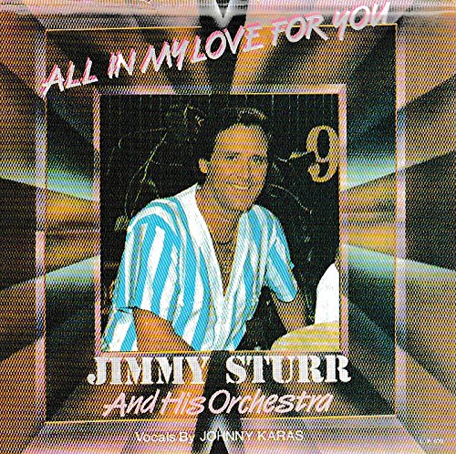 Jimmy Sturr And His Orchestra: All In My Love For You