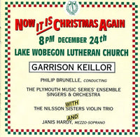 Garrison Keillor: Now It Is Christmas Again