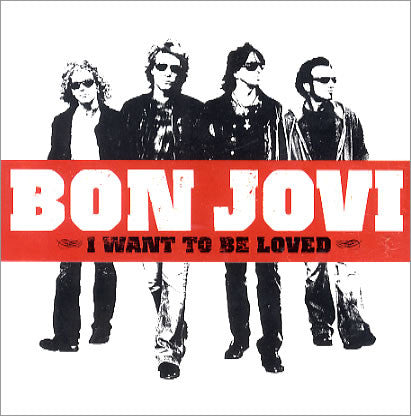 Bon Jovi: I Want To Be Loved Promo