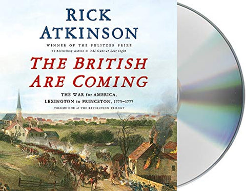 The British Are Coming: The War For America, Lexington To Princeton, 1775-1777 Vol. 1 Abridged 11-Disc Set