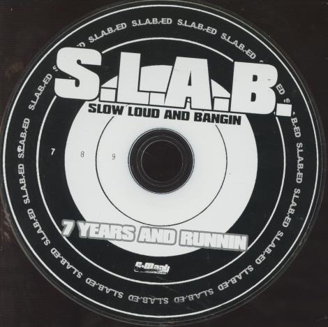 S.L.A.B.: 7 Years And Runnin Disc 2 w/ No Artwork