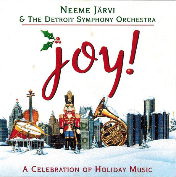 Neeme Jarvi & Detroit Symphony Orchestra: Joy! A Celebration Of Holiday Music