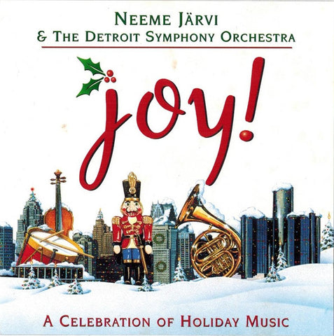 Neeme Jarvi & Detroit Symphony Orchestra: Joy! A Celebration Of Holiday Music