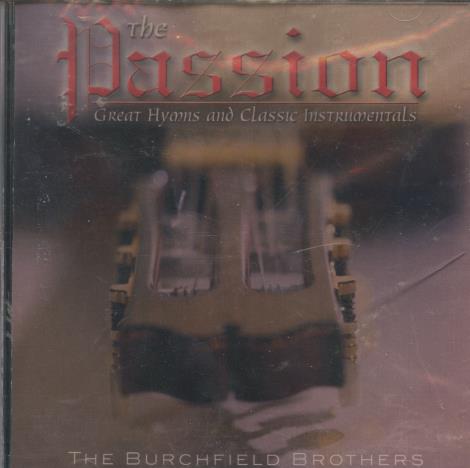 The Burchfield Brothers: The Passion w/ Cracked Case