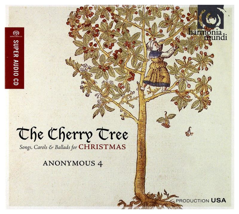 Anonymous 4: The Cherry Tree: Songs Carols & Ballads For Christmas SACD