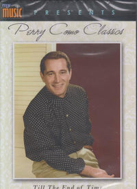 My Music Presents: Perry Como Classics: Till The End Of Time