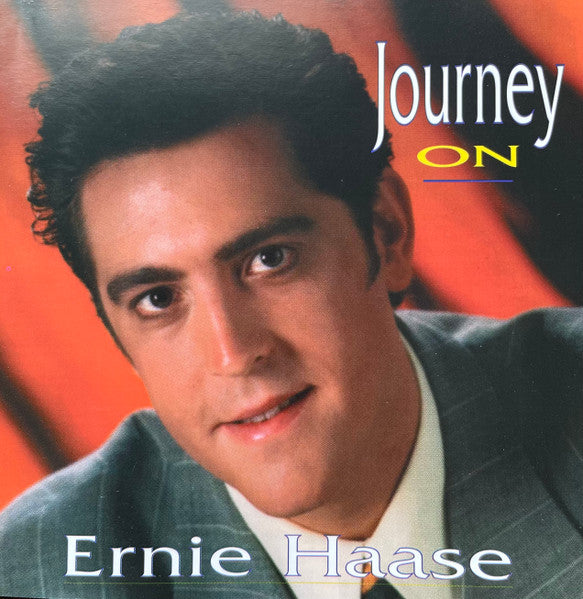 Ernie Haase: Journey On