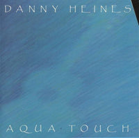 Danny Heines: Aqua Touch w/ Cut Artwork