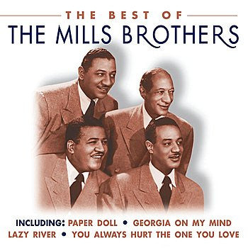 The Mills Brothers: The Best Of The Mills Brothers