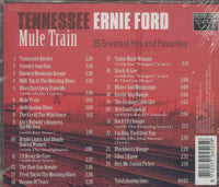 Tennessee Ernie Ford: Mule Train: 25 Greatest Hits And Favorites