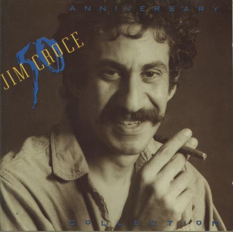 Jim Croce: The 50th Anniversary Collection 2-Disc Set