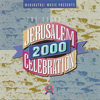 The Songs Of Jerusalem Celebration 2000