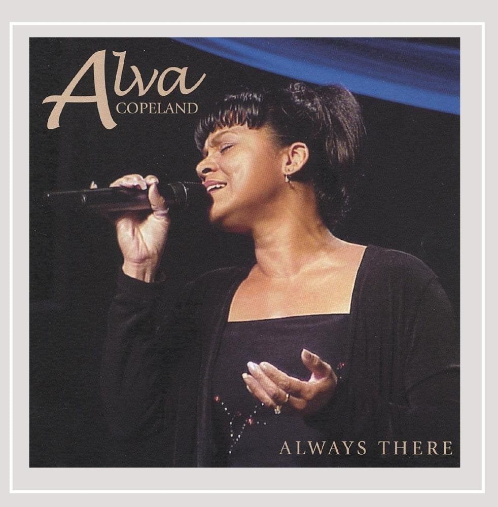 Alva Copeland: Always There