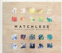 Saddleback Worship: Matchless