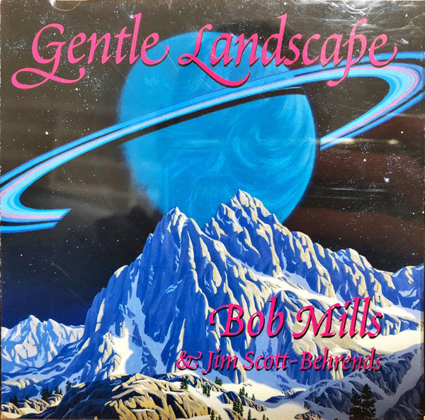 Bob Mills & Jim Scott-Behrends: Gentle Landscape