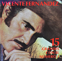 Vicente Fernandez: 15 Grandes Con El Numero 1