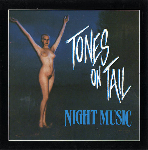 Tones On Tail: Night Music