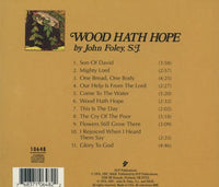 John Foley: Wood Hath Hope