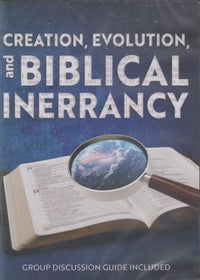 Creation, Evolution, And Biblical Inerrancy