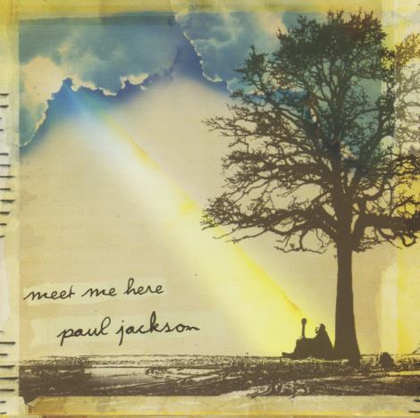 Paul Jackson: Meet Me Here