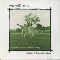 Alberto & Kimberly Rivera: We Will Run