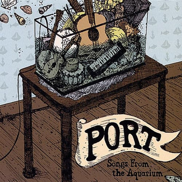 Port: Songs From The Aquarium