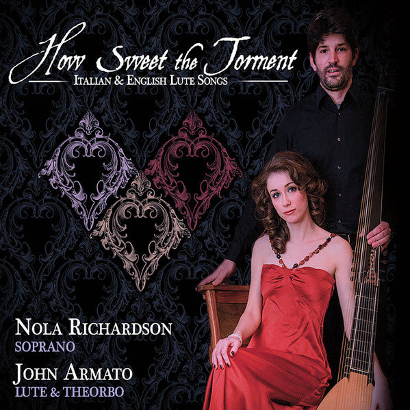 Nola Richardson & John Armato: How Sweet The Torment