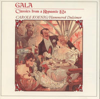 Carole Koenig: Gala: Classic From A Romantic Era