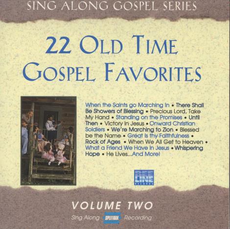 22 Old Time Gospel Favorites Volume Two