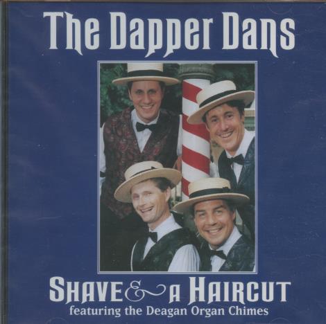 The Dapper Dans: Shave & A Haircut