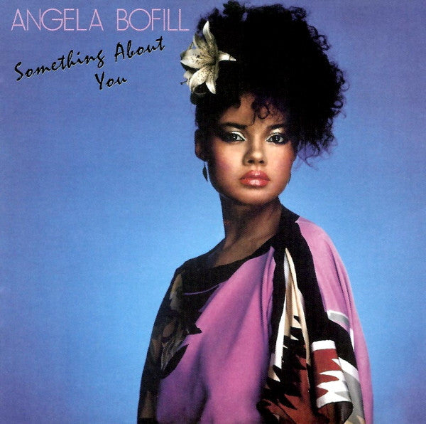 Angela Bofill: Something About You