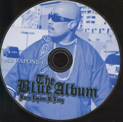 Mr. Capone-E: The Blue Album w/ No Artwork