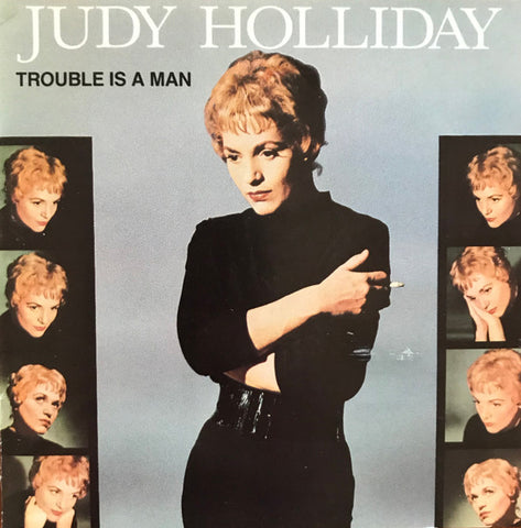 Judy Holliday: Trouble Is A Man