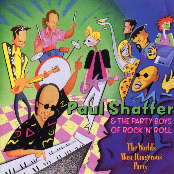 Paul Shaffer & The Party Boys Of Rock 'N' Roll: The World's Most Dangerous Party 2-Disc Set