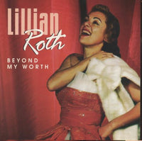 Lillian Roth: Beyond My Worth