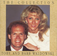 Toby And Barb Waldowski: The Collection