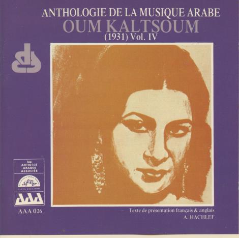 Oum Kalthoum: Anthologie De La Musique Arabe Volume IV