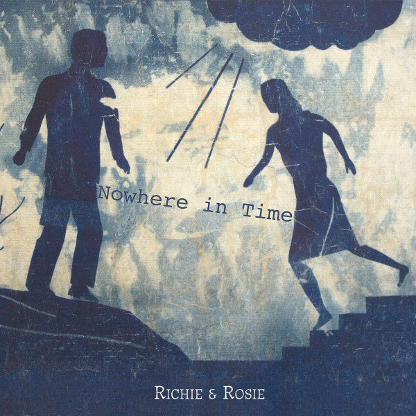 Richie & Rosie: Nowhere In Time