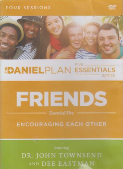 The Daniel Plan: Friends: Essential Five: Encouraging Each Other