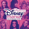 Disney's Princess Disney Mania