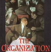 The Organization: The Organization