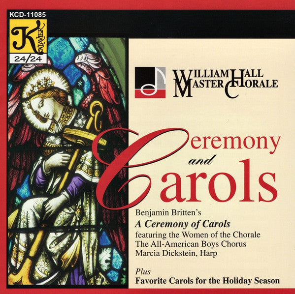 William Hall Master Chorale: Ceremony And Carols