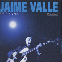 Jaime Valle: Third Voyage